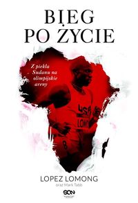 Lomong Lopez - Bieg po życie