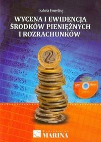 Emerling Izabela - Wycena i ewidencja środków pieniężnych i rozrachunków