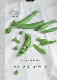 Mórawska Eliza - Na zdrowie