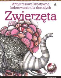 Harper Valentina - Zwierzęta Antystresowe kreatywne kolorowanie dla dorosłych