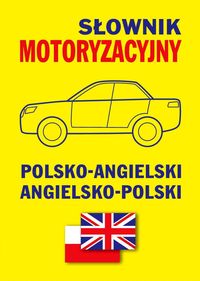 Gordon Jacek - Słownik motoryzacyjny polsko-angielski  angielsko-polski