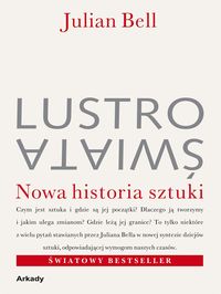 Bell Julian - Lustro świata