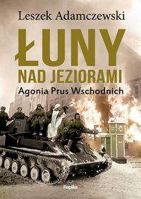 Adamczewski Leszek - Łuny nad jeziorami