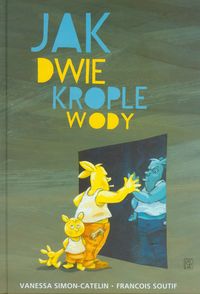 Simon-Catelin Vanessa - Jak dwie krople wody