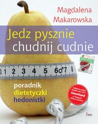 Jedz pysznie, chudnij cudnie!