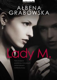 Grabowska Ałbena - Lady M.