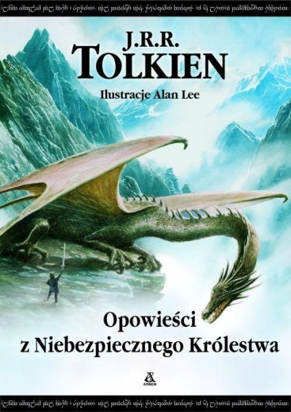 Tolkien J.R.R. - Opowieści z Niebezpiecznego Królestwa