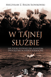 Słowikowski Mieczysław - W tajnej służbie