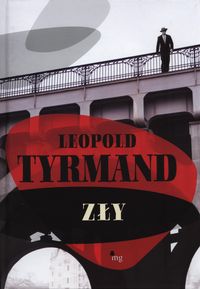 Tyrmand Leopold - Zły