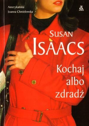 Isaacs Susan - Kochaj albo zdradź