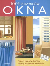 Justin Anne - Okna: 1001 pomysłów