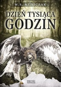 Kuniczak W.S. - Dzień tysiąca godzin
