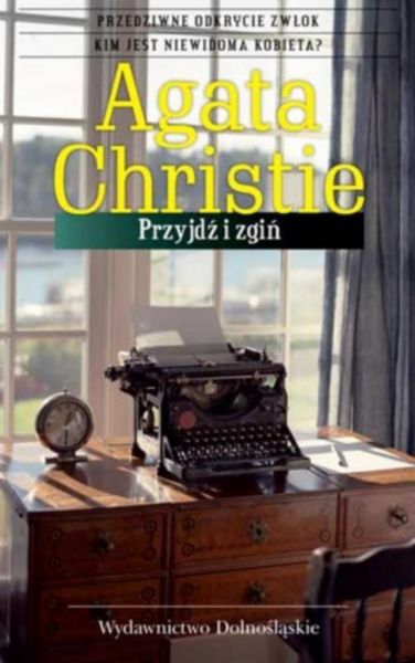 Christie Agata - Przyjdź i zgiń