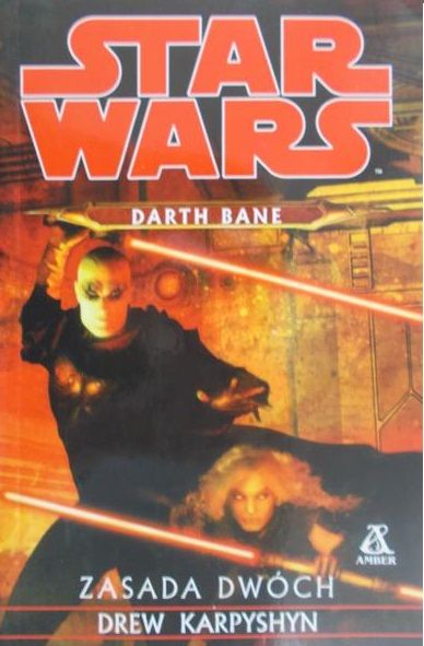 Karpyshyn Drew - Star Wars darth Bane Zasada dwóch