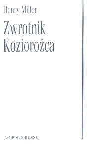 Miller Henry - Zwrotnik Koziorożca