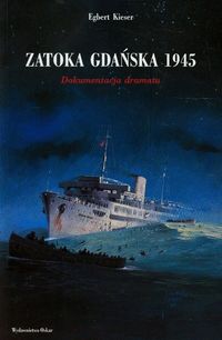 Kieser Egbert - Zatoka Gdańska 1945