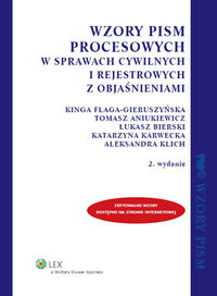 Klich Aleksandra- Wzory pism procesowych w sprawach cywilnych i rejestrowych z objaśnieniami