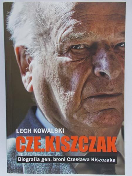 Kowalski Lech - Czekiszczak Biografia gen. broni Czesława Kiszczaka