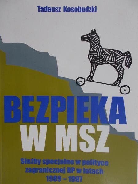 Kosobudzki Tadeusz - Bezpieka w MSZ