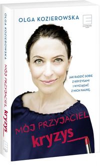 Kozierowska Olga - Mój przyjaciel kryzys