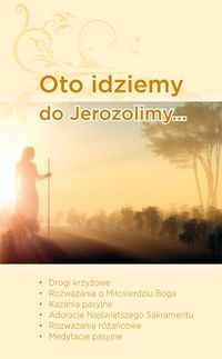 Szałanda Tomasz - Oto idziemy do Jerozolimy