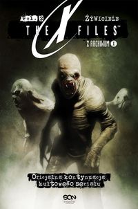 Carter Chris - Z Archiwum X. Tom 2. Żywiciele