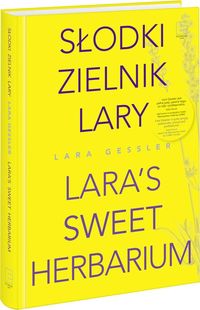 Gessler Lara - Słodki zielnik Lary
