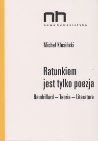 Kłosiński Michał - Ratunkiem jest tylko poezja