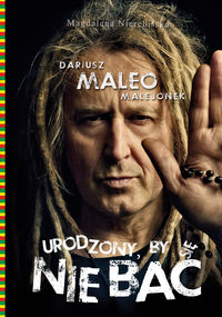 Urodzony by się nie bać