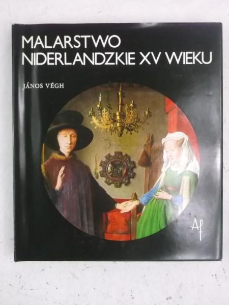 Vegh Janos - Malarstwo Niderlandzkie XV wieku