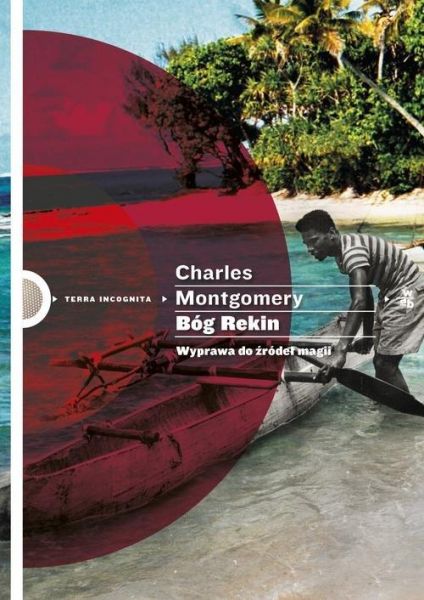 Montgomery Charles - Bóg rekin. Wyprawa do źródeł magii