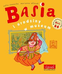 Stanecka Zofia - Basia i urodziny w muzeum