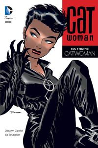 Cooke Darwyn - Catwoman - Na tropie Catwoman