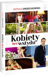 Orzechowski Witold - Kobiety bez wstydu