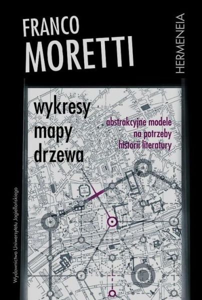 Moretti Franco - Wykresy. Mapy. Drzewa