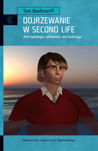 Boellstorff Tom - Dojrzewanie w Second Life