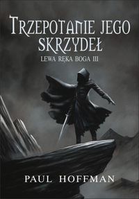 Hoffman Paul - Lewa ręka Boga 3. Trzepotanie jego skrzydeł