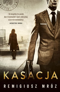 Remigiusz Mróz - Kasacja