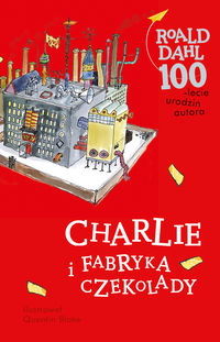 Dahl Roald - Charlie i fabryka czekolady