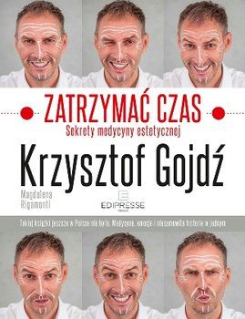 Gojdź Krzysztof - Zatrzymać czas