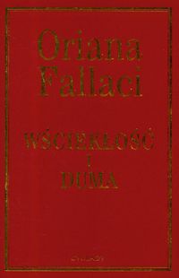 Fallaci Oriana - Wściekłość i duma