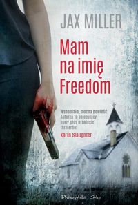 Miller Jax - Mam na imię Freedom