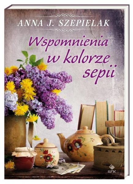 Szepielak Anna J. - Wspomnienia w kolorze sepii