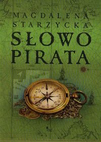 Starzycka Magdalena - Słowo pirata, Nowa