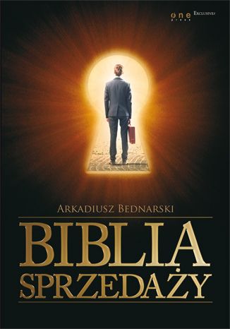 Bednarski Arkadiusz - Biblia sprzedaży