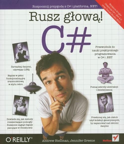 Stellman Andrew - C# Rusz głową!
