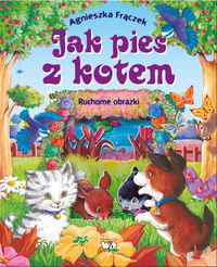 Frączek Agnieszka - Jak pies z kotem