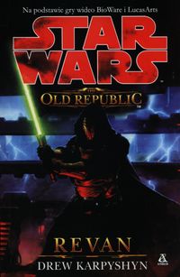 Karpyshyn Drew - Star Wars The Old Republic Revan