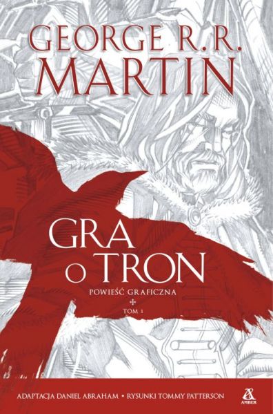 Martin George R. R. -  Gra o tron, tom I, Nowa