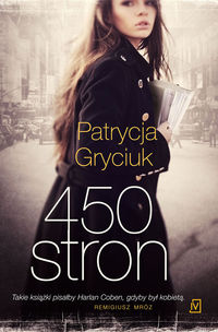 Gryciuk Patrycja - 450 stron